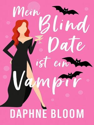 cover image of Mein Blind Date ist ein Vampir